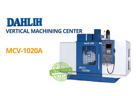 Máy phay đứng CNC | MCV-1020A | DAHLIH