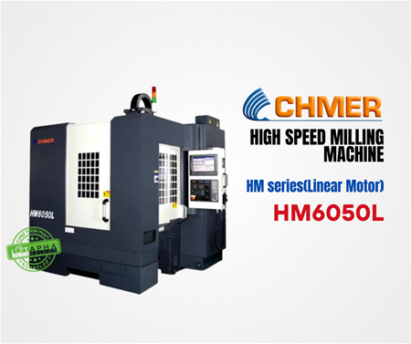 CHMER HM6050L | MÁY PHAY TỐC ĐỘ CAO - HM SERIES