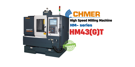 CHMER HM43(G)T | MÁY PHAY TỐC ĐỘ CAO - HM SERIES