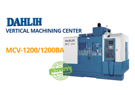Máy phay đứng CNC | MCV-1200/1200BA | DAHLIH