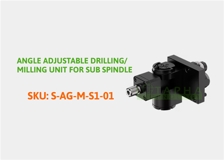 STAR | ANGLE ADJUSTABLE DRILLING/ MILLING UNIT FOR SUB SPINDLE