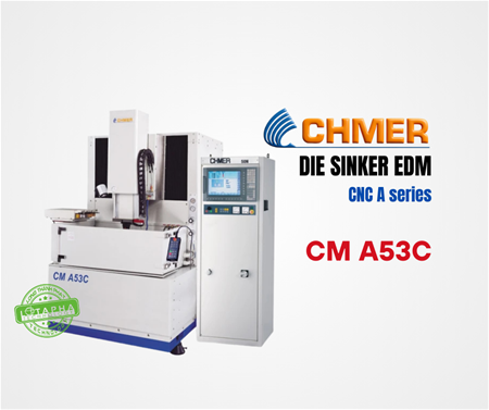 CHMER | CNC.A - SERIES | MÁY XUNG ĐIỆN EDM