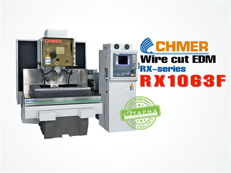 CHMER RX1063F | RX - SERIES | MÁY CẮT DÂY EDM