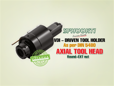 SPHOORTI | DRIVEN TOOL HOLDER | AXIAL TOOL HEAD-ROUND | EXT NUT