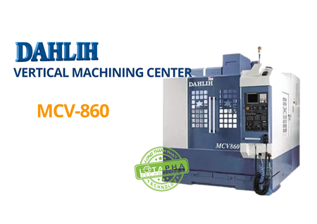 Máy phay đứng CNC | MCV-860 | DAHLIH